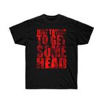 Ed Kemper - Just Trying to Get Some Head - Unisex Ultra Cotton Tee
