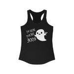 I'm Here For The Boos - Racerback Tank