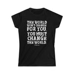 Change the World Women's Softstyle Tee