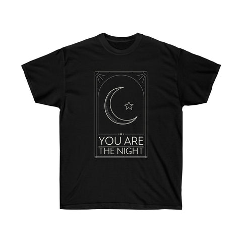 You Are The Night - Ultra Cotton Tee