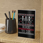 Born To Die - Greeting Cards (1 or 10-pcs)