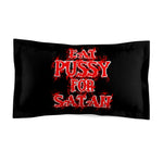 Eat Pussy For Satan - Pillow Case - Microfiber Pillow Sham