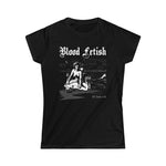 Blood Fetish Women's Softstyle Tee