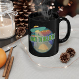 I Want To Believe mug 11oz