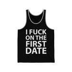 I Fuck On The First Date Jersey Tank - lefthandcraft