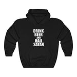 Drink Beer and Hail Satan - Pullover Hoodie Sweatshirt