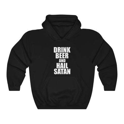 Drink Beer and Hail Satan - Pullover Hoodie Sweatshirt