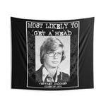 Most Likely To Get A Head - Wall Tapestries