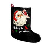 Nothing For You - Holiday Stockings