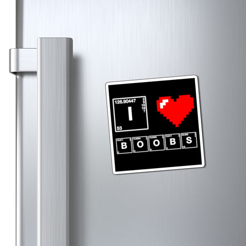 I Love Boobs - Fridge Magnets