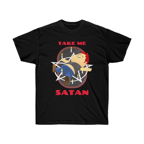 Take Me Satan - Ultra Cotton Tee