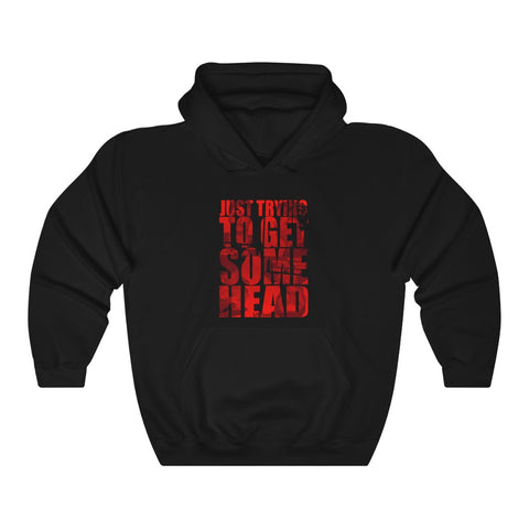Ed Kemper Just Trying to Get Some Head - Pullover Hoodie Sweatshirt