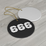 "666" Ceramic Ornaments