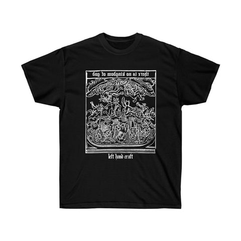 There Is No Kingdom of God Ultra Cotton Tee