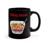 Cereal Killer black coffee mug 11oz