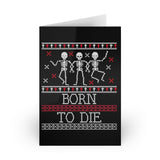 Born To Die - Greeting Cards (1 or 10-pcs)