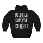 Defile the Corpse of Christ - Heavy Blend Hoodie