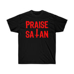 Praise Satan - Ultra Cotton Tee