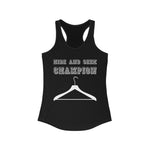 Hide and Seek Champion - Racerback Tank