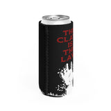 The Claw is the Law - Slim Can Cooler