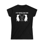 I Pet Puppies For Satan Women's Softstyle Tee