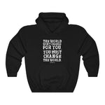 Change the World - Pullover Hoodie Sweatshirt