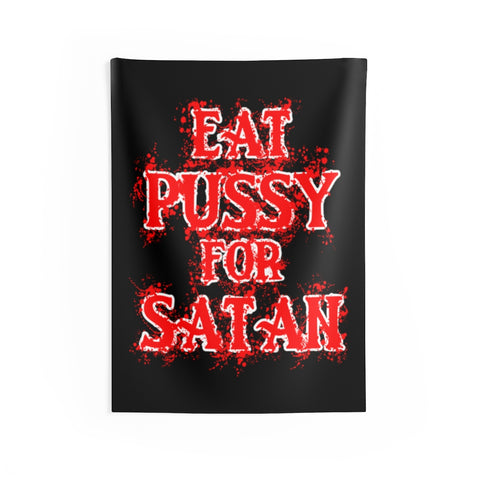Eat Pussy For Satan Wall Tapestries
