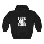 Fuck Joel Osteen - Pullover Hoodie Sweatshirt