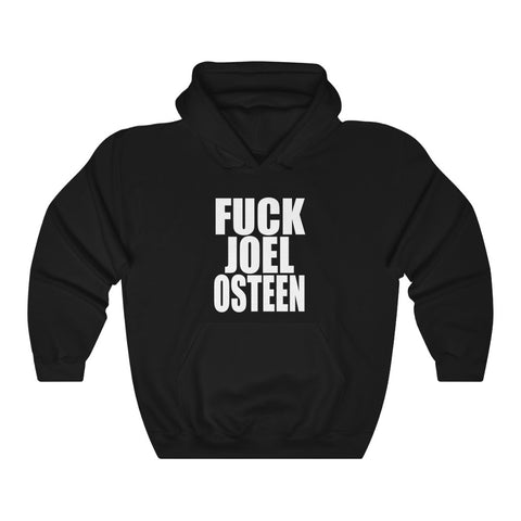 Fuck Joel Osteen - Pullover Hoodie Sweatshirt