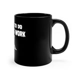Devil's Work black coffee mug 11oz