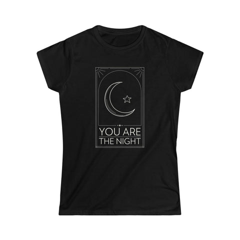 You Are The Night Women's Softstyle Tee