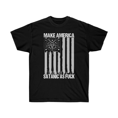 Make America Satanic As Fuck - Ultra Cotton Tee