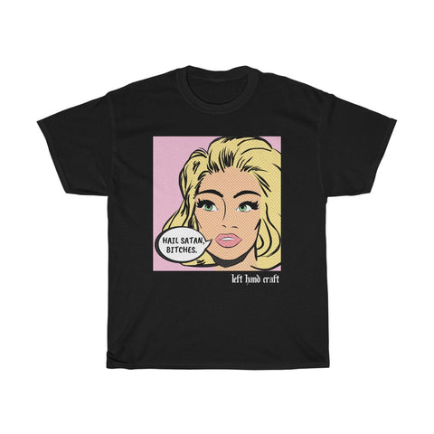 Hail Satan Bitches - Heavy Cotton Tee