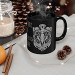 Bury Me In A Nameless Grave mug 11oz