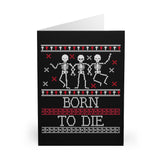Born to Die - Greeting Cards (5 Pack)
