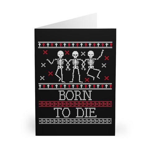 Born to Die - Greeting Cards (5 Pack)