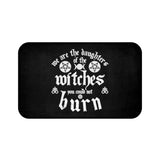 We Are the Daughters of the Witches You Could Not Burn - Bath Mat