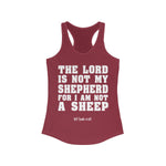 The Lord Is Not My Shepherd For I Am Not A Sheep Women's Ideal Racerback Tank - lefthandcraft