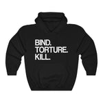 BTK Bind Torture Kill - Pullover Hoodie Sweatshirt