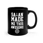 Satan Made Me Awesome black coffee mug 11oz